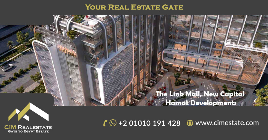The Link Mall, New Capital, Hamat Developments 